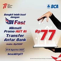 BCA - Spesial HUT RI Ke-77, Transfer Antar Bank Pakai BI-Fast Hanya Rp77