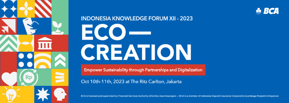 BCA - Indonesia Knowledge Forum XII 2023 “Eco-Creation: Empower ...